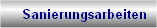   Sanierungsarbeiten